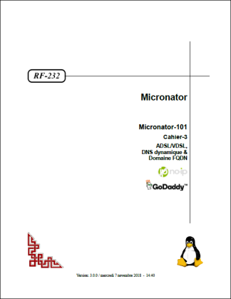 Micronator-101, Cahier-3:<br />ADSL/VDSL, DNS dynamique<br />& domaine FQDN